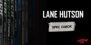 Lane Hutson Stick Spec Check