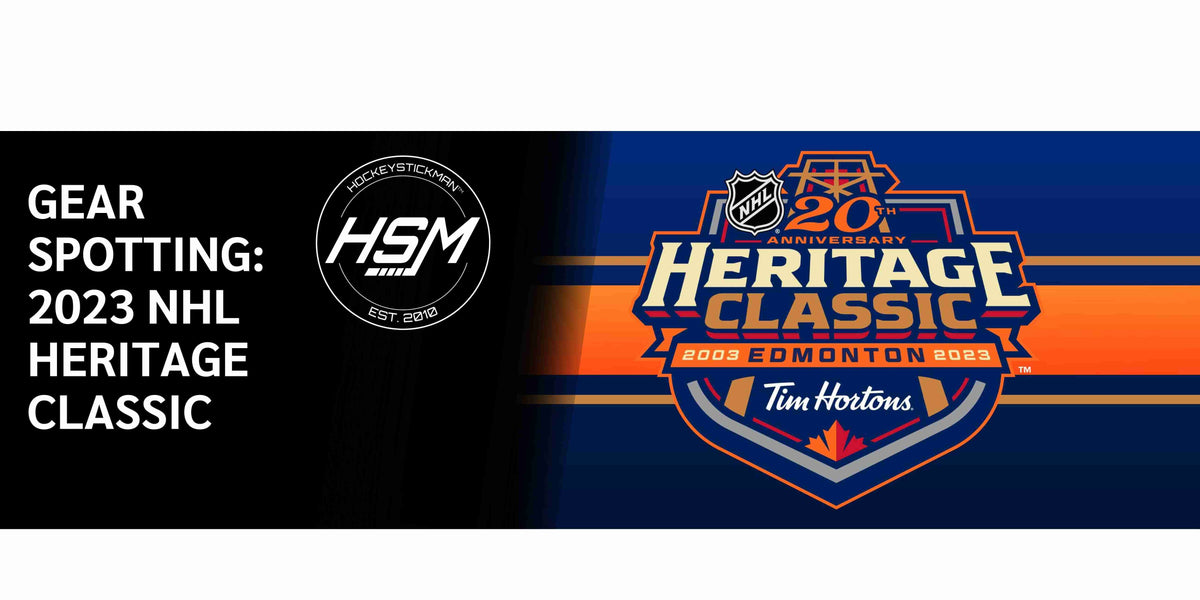 GEAR SPOTTING: 2023 NHL Heritage Classic – HockeyStickMan Canada